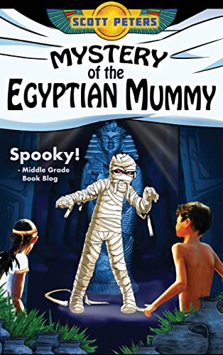 Mystery of the Egyptian Mummy: An Ancient Egypt Kids Book
