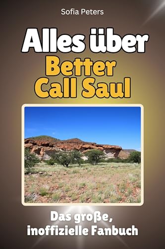 Alles über Better Call Saul - Hochwertige Hardcover-Ausgabe - das perfekte Geschenk: Das große, inoffizielle Fanbuch von FlipFlop