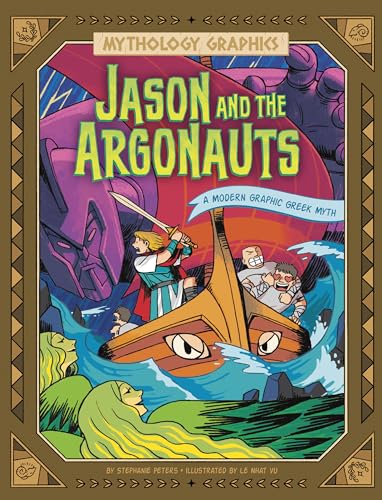 Jason and the Argonauts: A Modern Graphic Greek Myth (Mythology Graphics) von Raintree