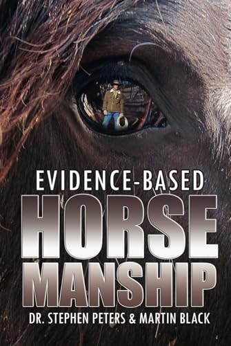 Evidence-Based Horsemanship von Wasteland Press
