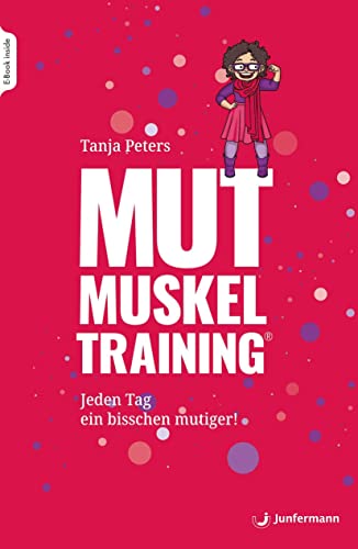 MUTmuskeltraining: Jeden Tag ein bisschen mutiger!