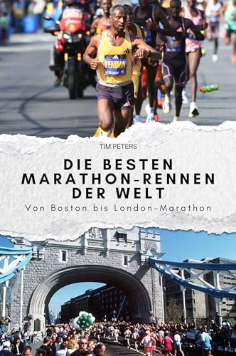 Die besten Marathon-Rennen der Welt: Von Boston bis London-Marathon. Das perfekte Geschenk für Männer und Frauen zu Weihnachten und Geburtstag von FlipFlop