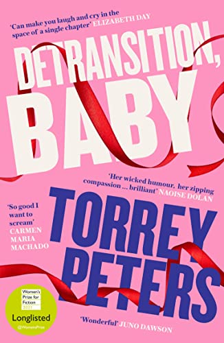 Detransition, Baby: Longlisted for the Women's Prize 2021 and Top Ten Times Bestseller von Profile Books