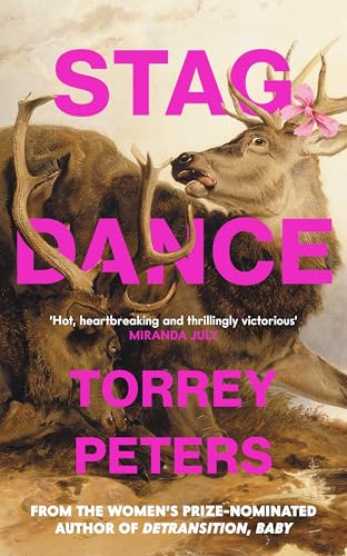 Stag Dance: From the bestselling author of Detransition, Baby von Serpent's Tail