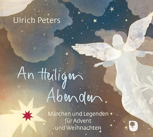An Heiligen Abenden: Märchen und Legenden für Advent und Weihnachten (Eschbacher Hörbuch)