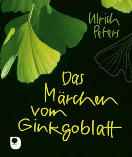 Das Märchen vom Ginkgoblatt (Eschbacher Mini) von Eschbach Verlag Am