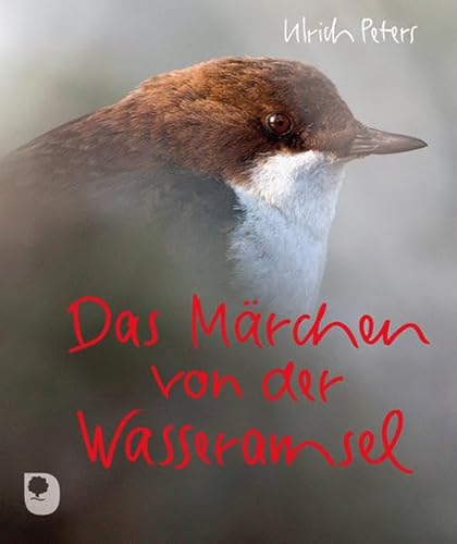 Das Märchen von der Wasseramsel (Eschbacher Mini)
