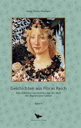 Geschichten aus Floras Reich Band II