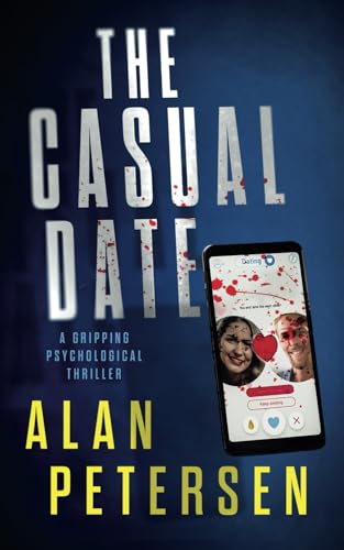 The Casual Date: A Gripping Psychological Thriller von 17th Street Books