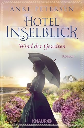 Hotel Inselblick - Wind der Gezeiten: Roman von Droemer Knaur*