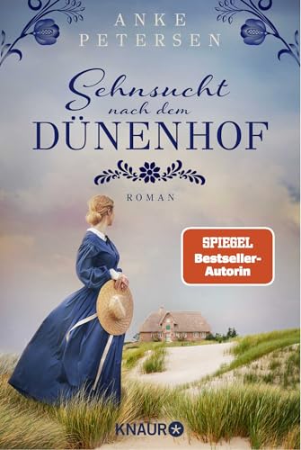 Sehnsucht nach dem Dünenhof: Roman | SPIEGEL Bestseller-Autorin von Droemer Knaur*