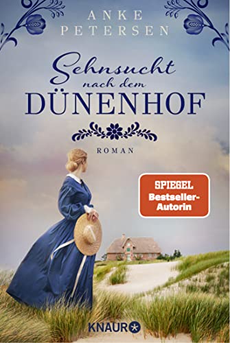 Sehnsucht nach dem Dünenhof: Roman | SPIEGEL Bestseller-Autorin