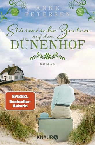 Stürmische Zeiten auf dem Dünenhof: Roman | Das Finale der dramatischen Familiensaga »Die Föhr-Trilogie« Stürmische Zeiten auf dem Dünenhof: Roman | Das Finale der dramatischen Familiensaga »Die Föhr-Trilogie«