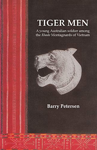 Tiger Men: A young Australian soldier among the Rhade Montagnard of Vietnam (Asian Portraits) von Orchid Press