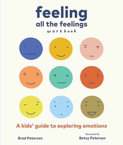 Feeling All the Feelings Workbook: A Kids' Guide to Exploring Emotions von Bala Kids