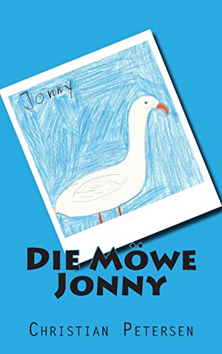 Die Moewe Jonny: Insektensalat, Fisch-Surfen und Green-Cards für Sylt von Createspace Independent Publishing Platform