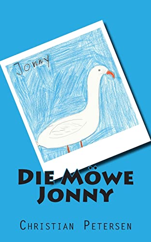 Die Moewe Jonny: Insektensalat, Fisch-Surfen und Green-Cards für Sylt von CREATESPACE