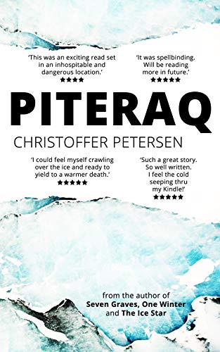 Piteraq: A short story of survival on the icy coast of Greenland (The Sirius Sledge Patrol, Band 1)