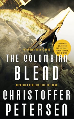 The Colombian Blend: Prehistoric Action and Adventure (Short Stories with a Big Bite, Band 11) von Independently published