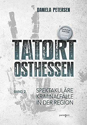 Tatort Osthessen Band 2 von Parzellers Buchverlag & Werbemittel GmbH & Co. KG