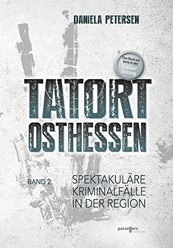 Tatort Osthessen Band 2 von Parzellers Buchverlag