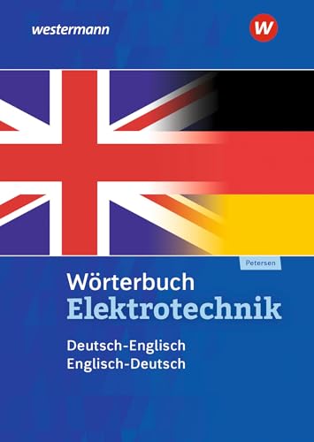 Wörterbuch Elektrotechnik: Deutsch-Englisch / Englisch-Deutsch von Westermann Schulbuchverlag