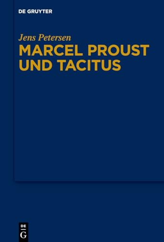 Marcel Proust und Tacitus von de Gruyter
