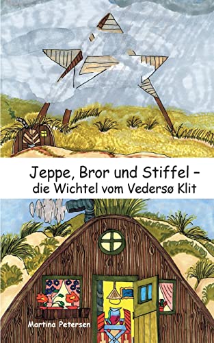 Jeppe, Bror und Stiffel: Die drei Wichtel vom Vedersø Klit von Books on Demand