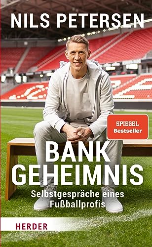 Bank-Geheimnis: Selbstgespräche eines Fußballprofis von Herder Verlag GmbH