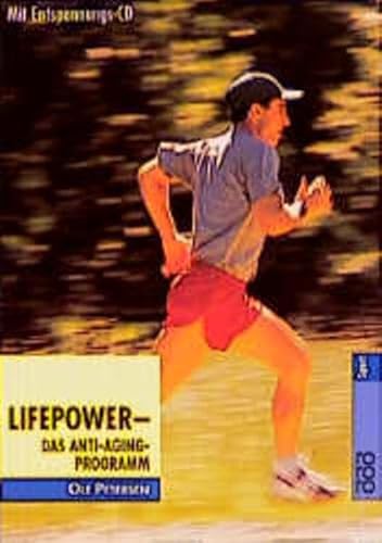 Lifepower: Das Anti-Aging-Programm