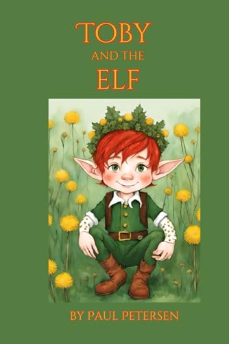 Toby and the Elf: a bedtime story von Independently published