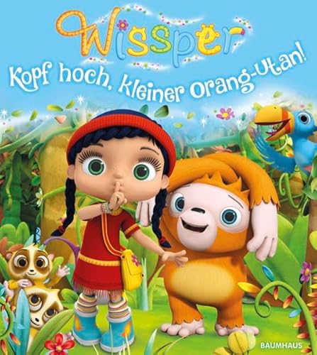 Wissper - Kopf hoch, kleiner Orang-Utan!