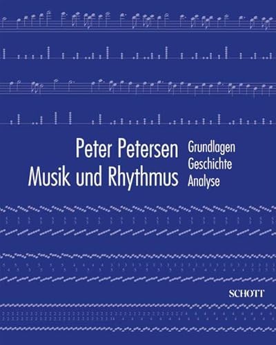 Musik und Rhythmus: Grundlagen, Geschichte, Analyse