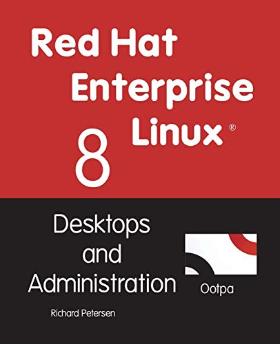 Red Hat Enterprise Linux 8: Desktops and Administration von Surfing Turtle Press