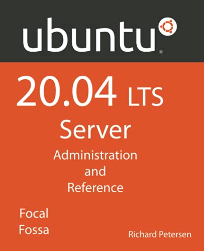 Ubuntu 20.04 LTS Server: Administration and Reference von Surfing Turtle Press