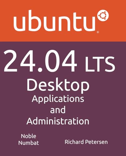 Ubuntu 24.04 LTS Desktop: Applications and Administration
