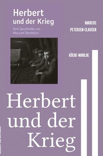 Herbert und der Krieg: Der Zweite Weltkrieg – Einfach erklärt für Jugendliche in leichter Sprache von epubli
