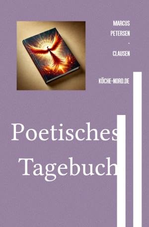 Poetisches Tagebuch: Poetisches Tagebuch mit 365 gereimten Einträgen von epubli