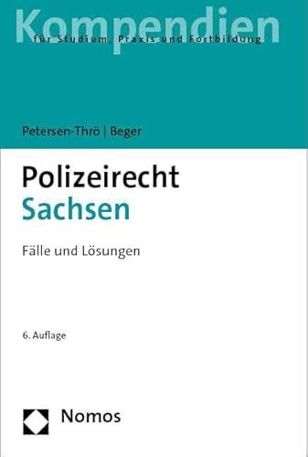 Polizeirecht Sachsen: Fälle und Lösungen