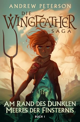 Am Rand des Dunklen Meeres der Finsternis (Die Wingfeather Saga)