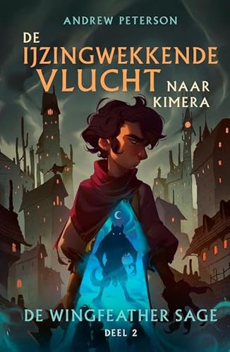 De ijzingwekkende vlucht naar Kimera (De Wingfeather Sage, 2) von Uitgeverij Gideon