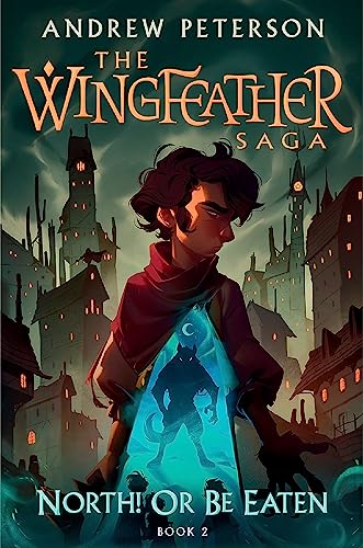 North! Or Be Eaten: (Wingfeather Series 2) von Hodder Faith