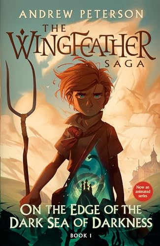 On the Edge of the Dark Sea of Darkness: The Wingfeather Saga Book 1 von Waterbrook
