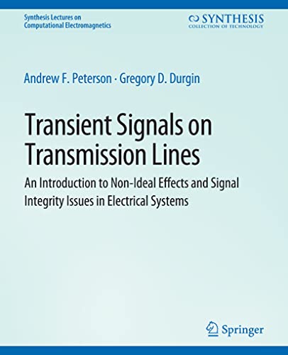 Transient Signals on Transmission Lines (Synthesis Lectures on Computational Electromagnetics) von Springer