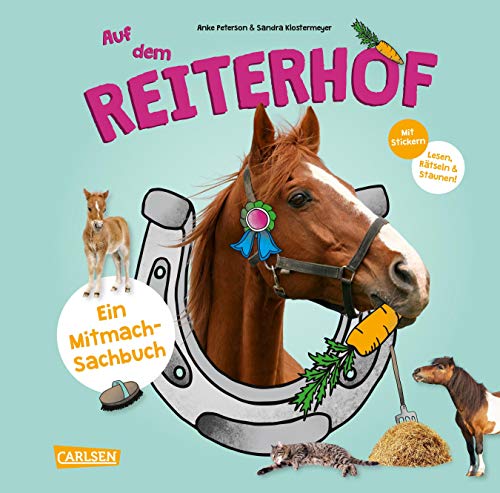 Meine Freunde: Auf dem Reiterhof: Ein Mitmach-Sachbuch