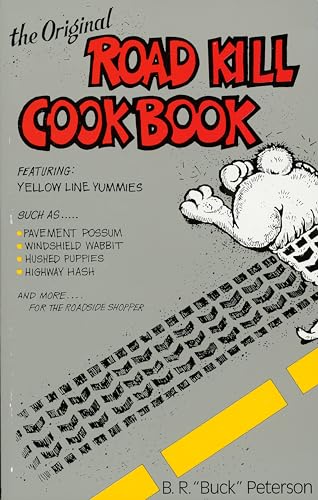 The Original Road Kill Cookbook von Ten Speed Press