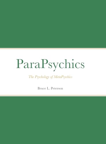 ParaPsychics: The Psychology of MetaPsychics von Lulu.com