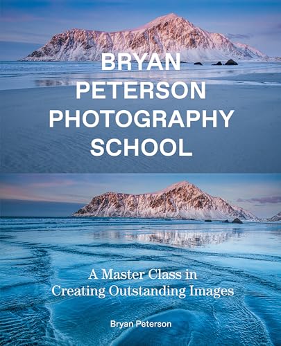 Bryan Peterson Photography School: A Master Class in Creating Outstanding Images von Watson-Guptill