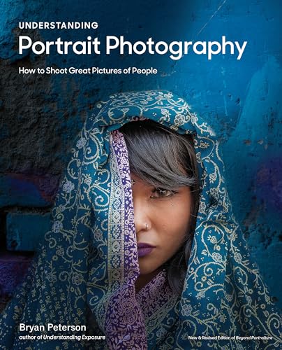 Understanding Portrait Photography: How to Shoot Great Pictures of People Anywhere von Watson-Guptill