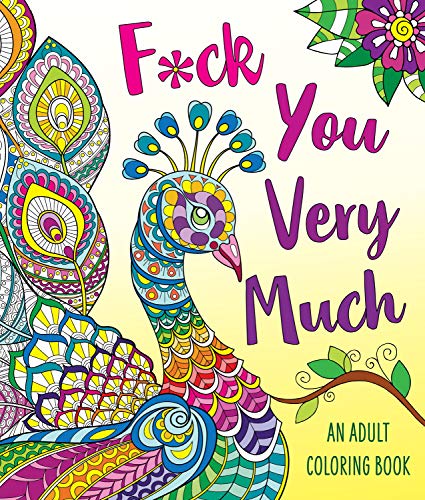F*ck You Very Much: An Adult Coloring Book: A Sweary Coloring Book von Castle Point Books